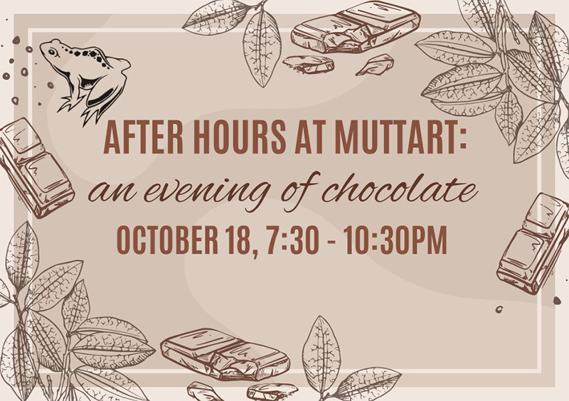 After Hours at Muttart: An Evening of Chocolate. October 18, 7:30-10:30pm